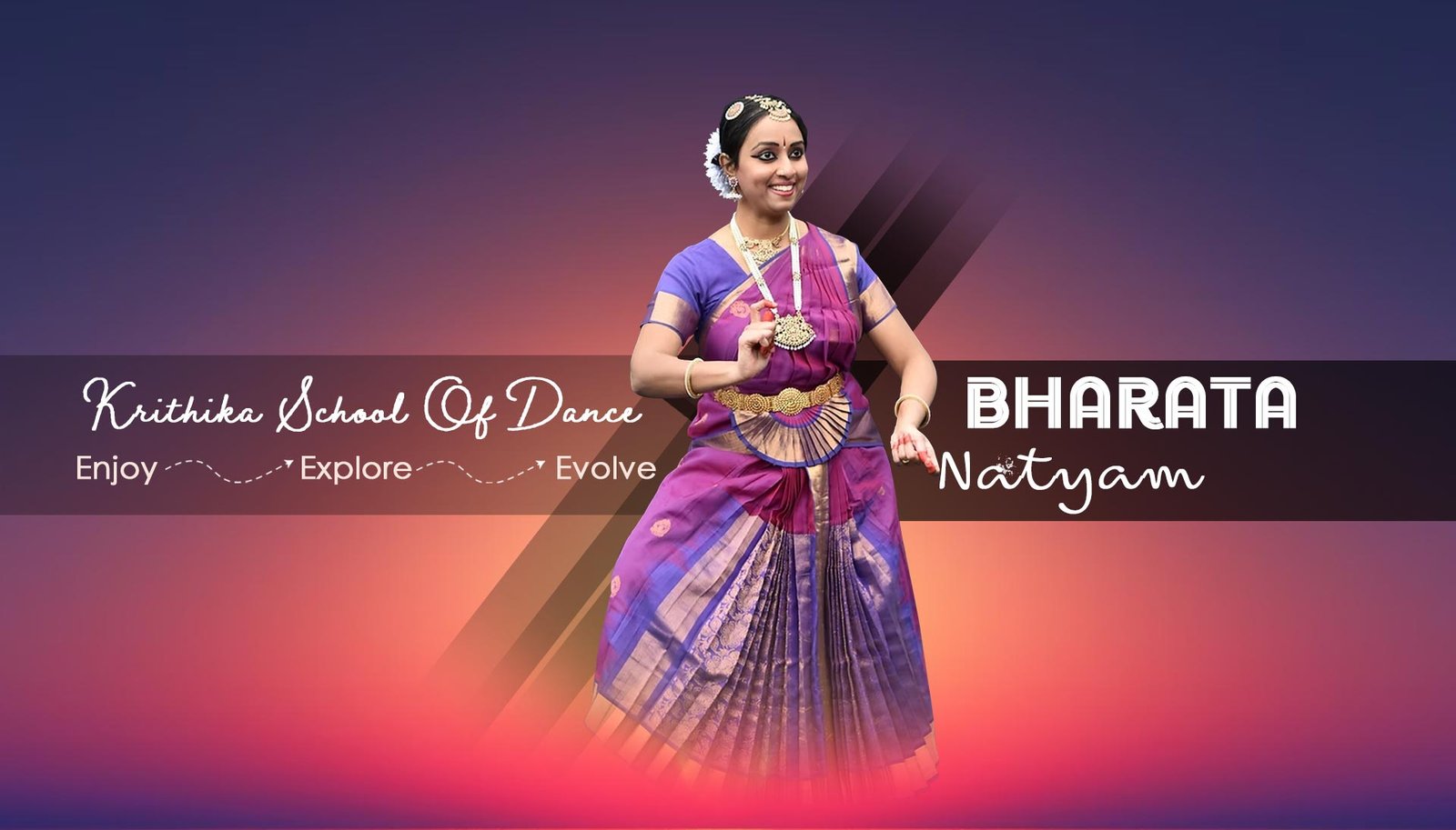 Krithika school of dance - Enjoy-Explore-Evolve - Bharata Natyam
